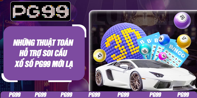 Những thuật toán hỗ trợ soi cầu xổ số PG99 mới lạ